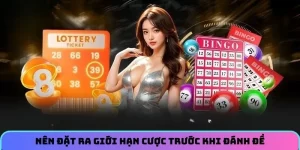Nên đặt ra giới hạn cược trước khi đánh đề