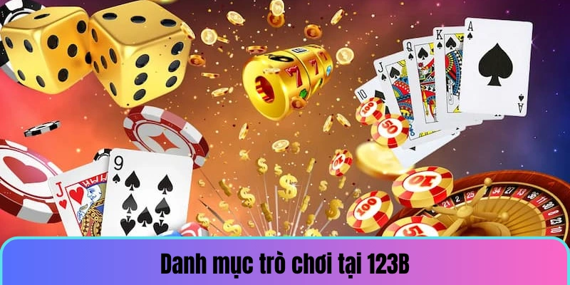 Hạng mục game được cung cấp tại 123B