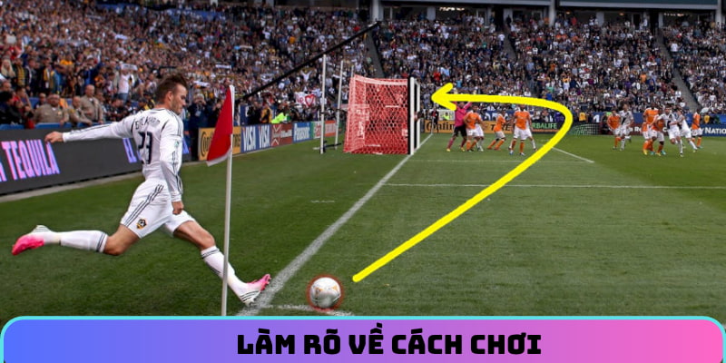 Làm rõ về cách chơi