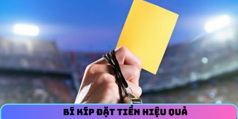 Bí kíp đặt tiền hiệu quả