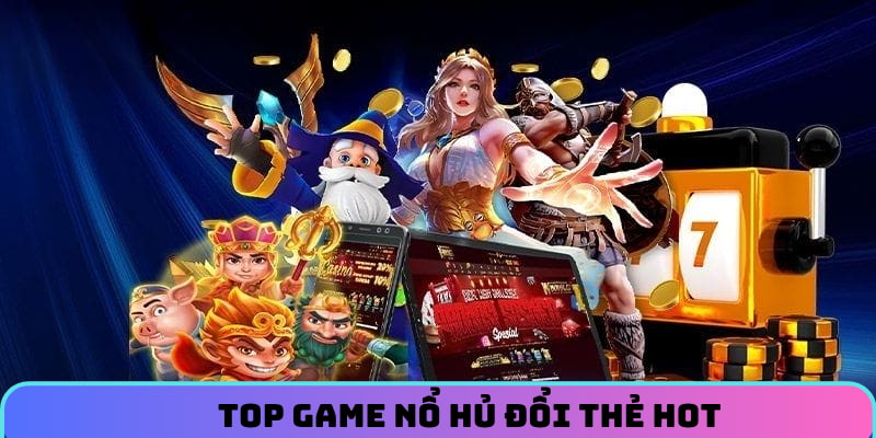 Những trò chơi nổi bật