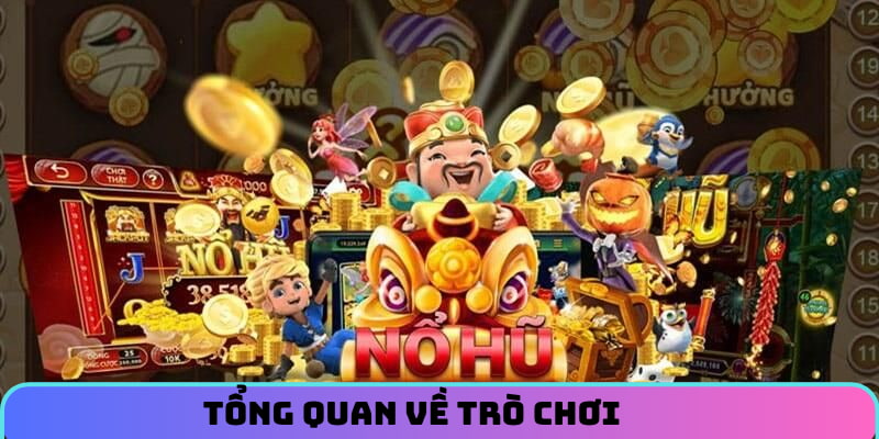 Tổng quan về trò chơi
