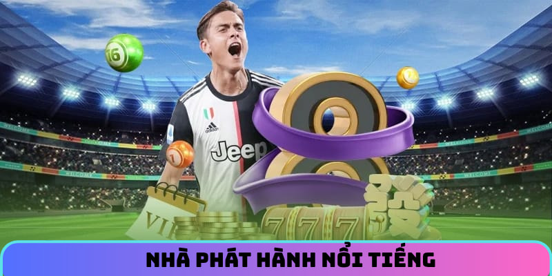 Nhà phát hành nổi bật
